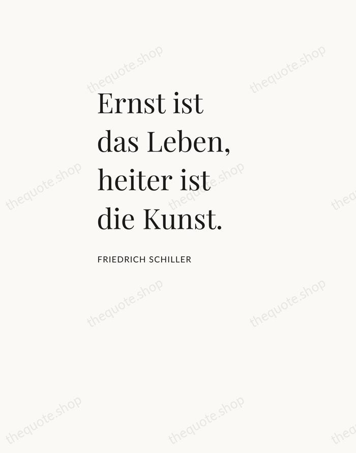 Ernst ist das Leben, heiter ist die Kunst. — Friedrich Schiller — Asymmetric Left