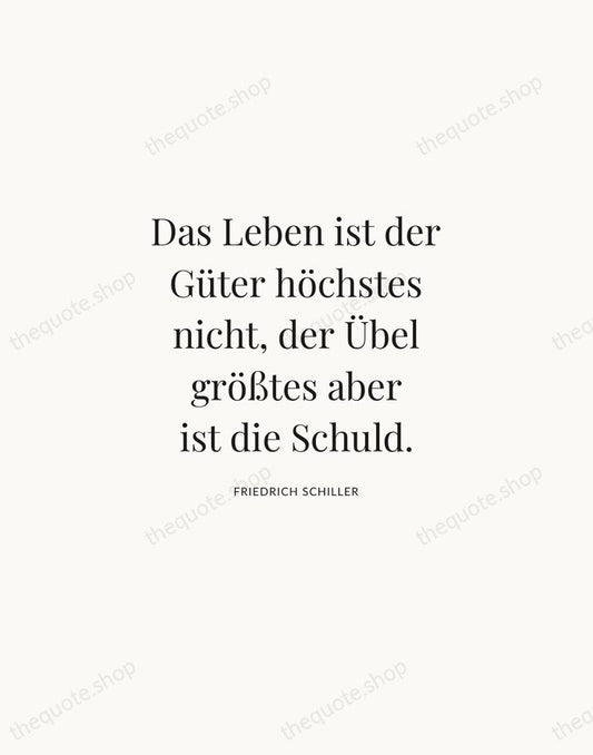 Das Leben ist der Güter höchstes nicht, der Übel größtes aber ist… — Friedrich Schiller | Printable Wall Art — Atelier Serif