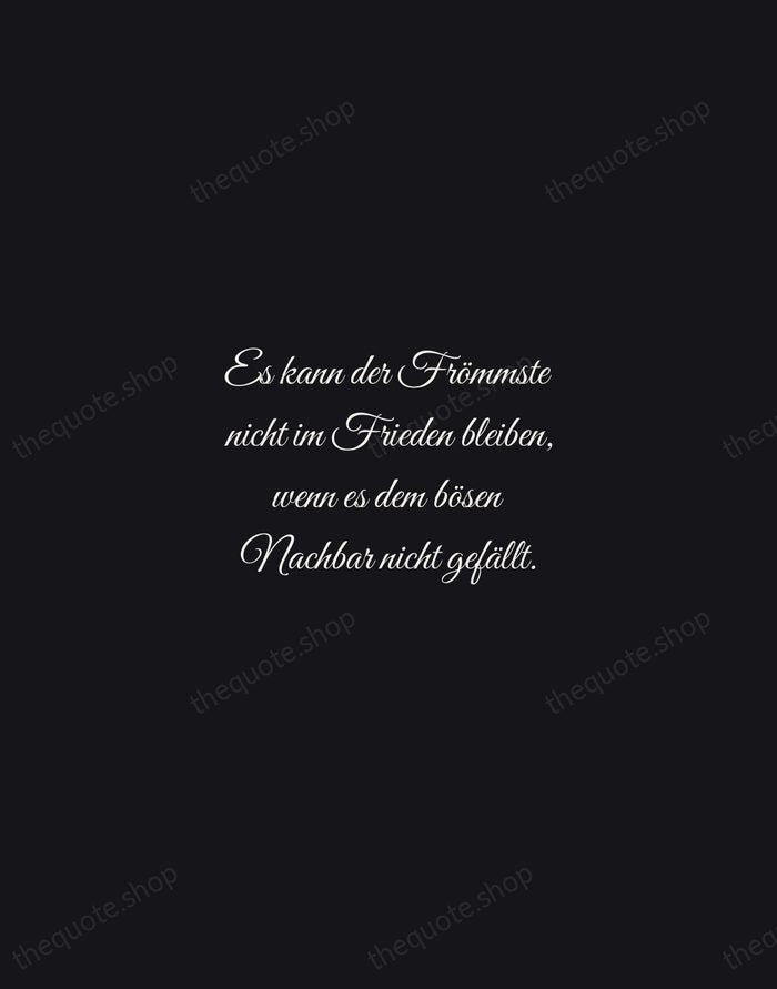 Es kann der Frömmste nicht im Frieden bleiben, wenn es dem bösen… — Friedrich Schiller — Night Script