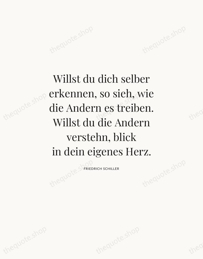 Willst du dich selber erkennen, so sieh, wie die Andern es treiben… — Friedrich Schiller | Printable Wall Art — Atelier Serif