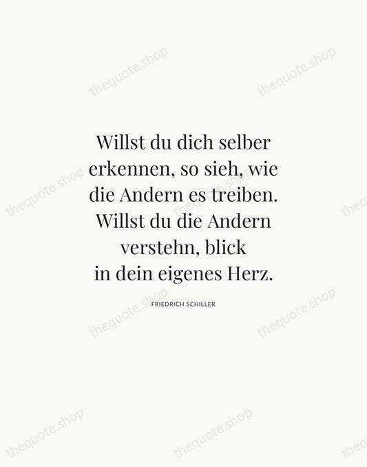 Willst du dich selber erkennen, so sieh, wie die Andern es treiben… — Friedrich Schiller | Printable Wall Art — Atelier Serif