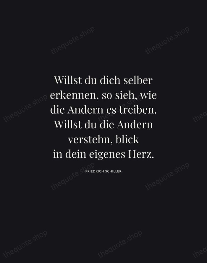 Willst du dich selber erkennen, so sieh, wie die Andern es treiben… — Friedrich Schiller | Printable Wall Art — Midnight Serif