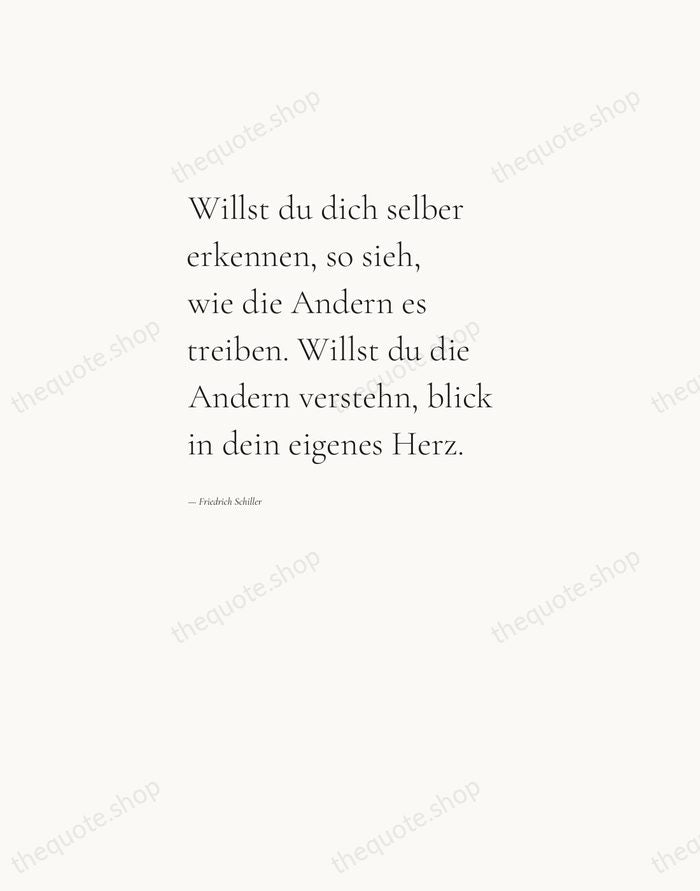 Willst du dich selber erkennen, so sieh, wie die Andern es treiben… — Friedrich Schiller — Editorial Left Serif