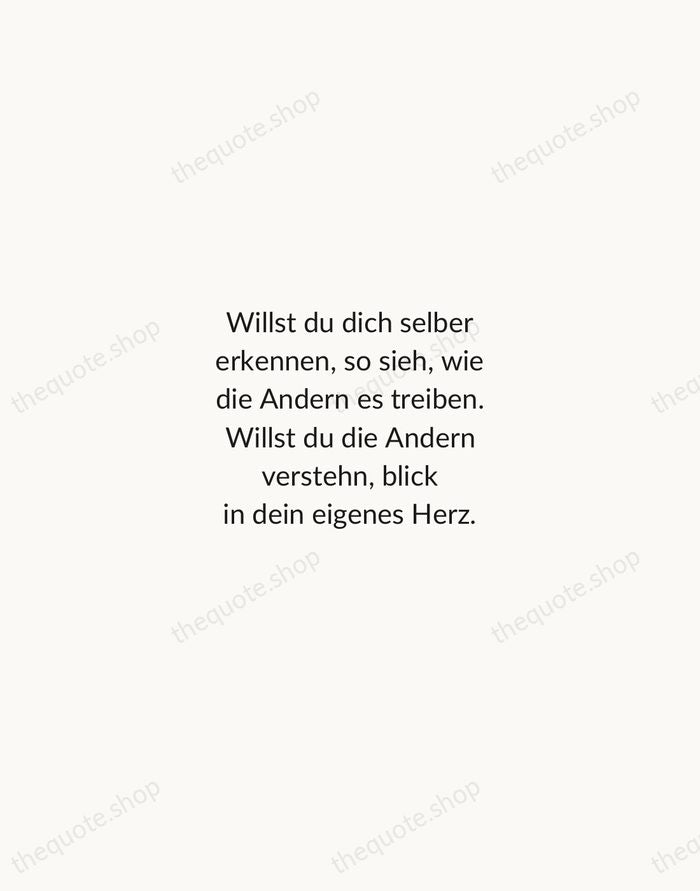Willst du dich selber erkennen, so sieh, wie die Andern es treiben… — Friedrich Schiller — Minimal Unsigned