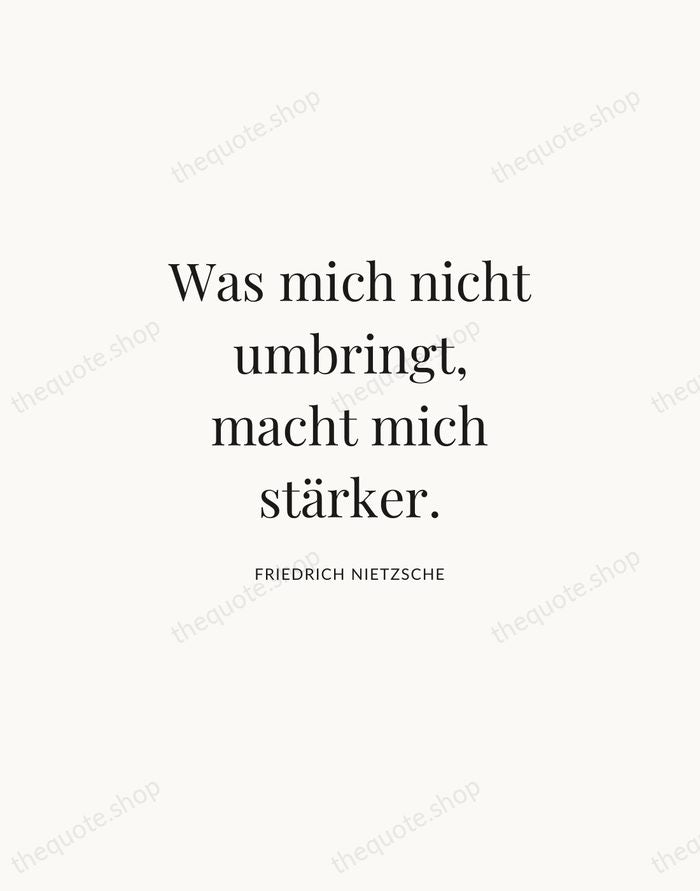 Was mich nicht umbringt, macht mich stärker. — Friedrich Nietzsche | Printable Wall Art — Atelier Serif