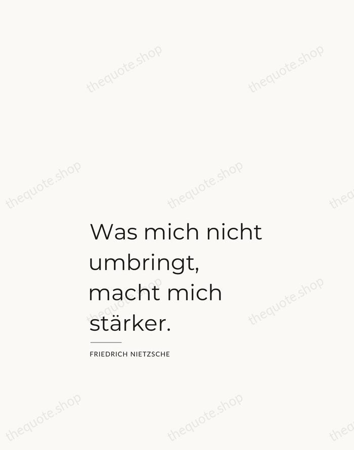 Was mich nicht umbringt, macht mich stärker. — Friedrich Nietzsche — Studio Left