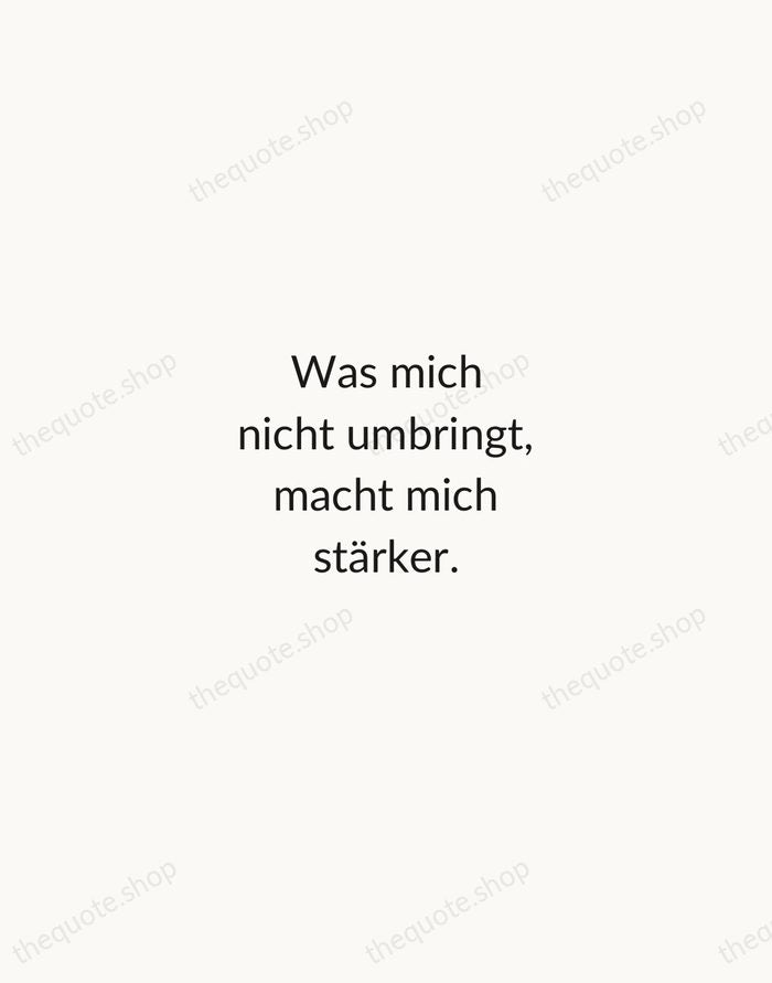 Was mich nicht umbringt, macht mich stärker. — Friedrich Nietzsche — Minimal Unsigned