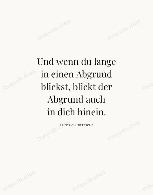 Und wenn du lange in einen Abgrund blickst, blickt der Abgrund auch… — Friedrich Nietzsche | Printable Wall Art — Atelier Serif