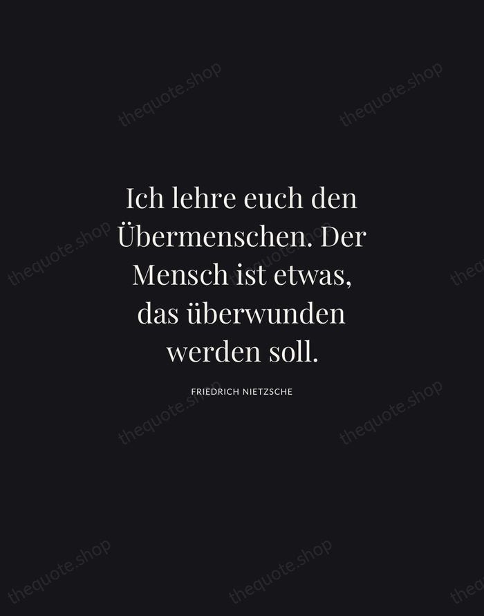 Ich lehre euch den Übermenschen. Der Mensch ist etwas, das überwunden werden… — Friedrich Nietzsche | Printable Wall Art — Midnight Serif