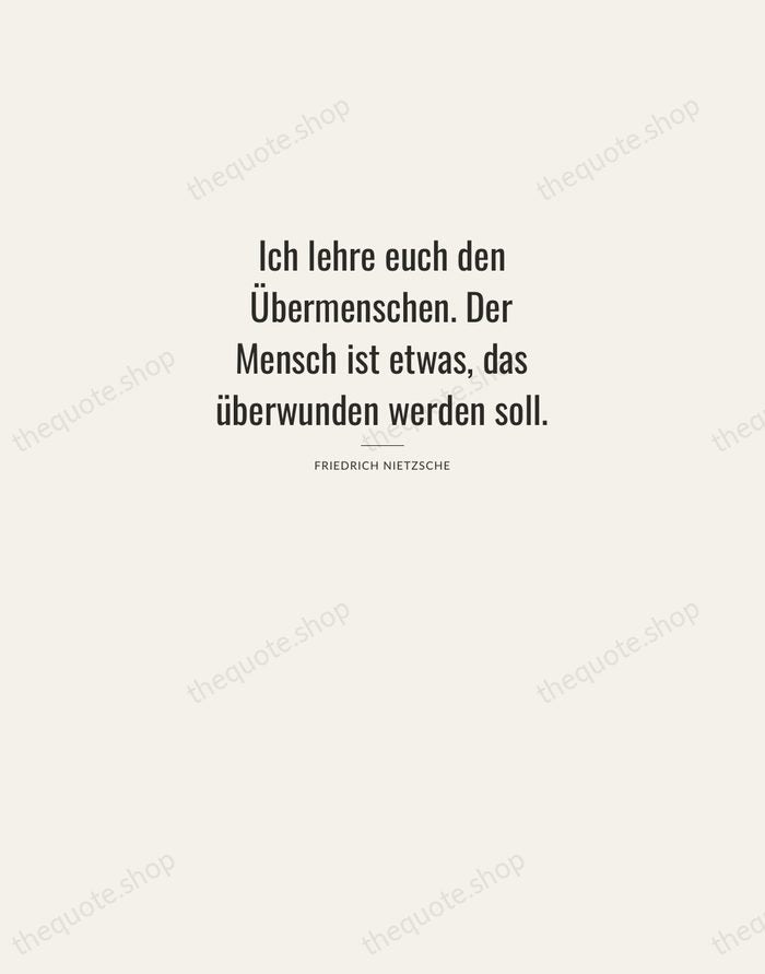 Ich lehre euch den Übermenschen. Der Mensch ist etwas, das überwunden werden… — Friedrich Nietzsche — Letterpress Caps