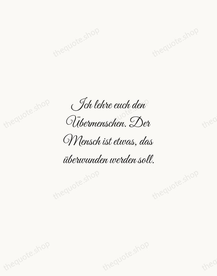 Ich lehre euch den Übermenschen. Der Mensch ist etwas, das überwunden werden… — Friedrich Nietzsche — Script Whisper