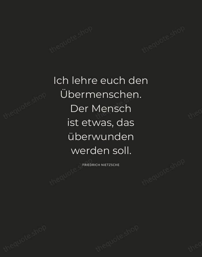 Ich lehre euch den Übermenschen. Der Mensch ist etwas, das überwunden werden… — Friedrich Nietzsche — Charcoal Sans