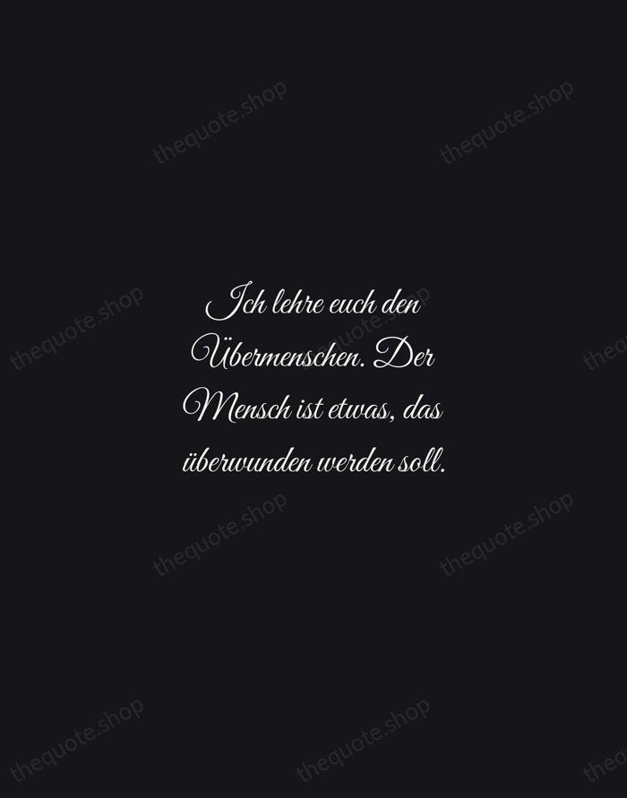 Ich lehre euch den Übermenschen. Der Mensch ist etwas, das überwunden werden… — Friedrich Nietzsche — Night Script