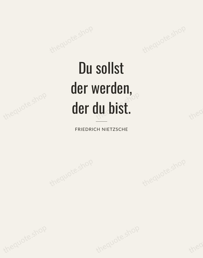Du sollst der werden, der du bist. — Friedrich Nietzsche — Letterpress Caps