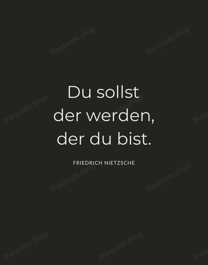 Du sollst der werden, der du bist. — Friedrich Nietzsche — Charcoal Sans