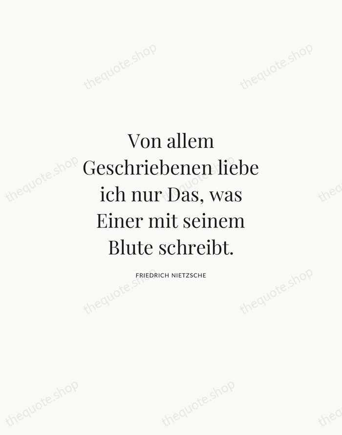 Von allem Geschriebenen liebe ich nur Das, was Einer mit seinem Blute… — Friedrich Nietzsche | Printable Wall Art — Atelier Serif