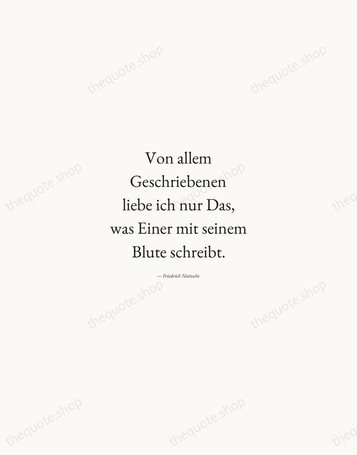 Von allem Geschriebenen liebe ich nur Das, was Einer mit seinem Blute… — Friedrich Nietzsche — Quiet Garamond