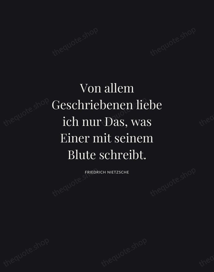 Von allem Geschriebenen liebe ich nur Das, was Einer mit seinem Blute… — Friedrich Nietzsche | Printable Wall Art — Midnight Serif