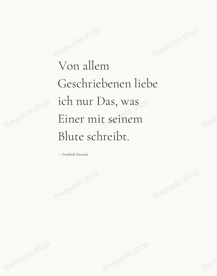 Von allem Geschriebenen liebe ich nur Das, was Einer mit seinem Blute… — Friedrich Nietzsche — Editorial Left Serif