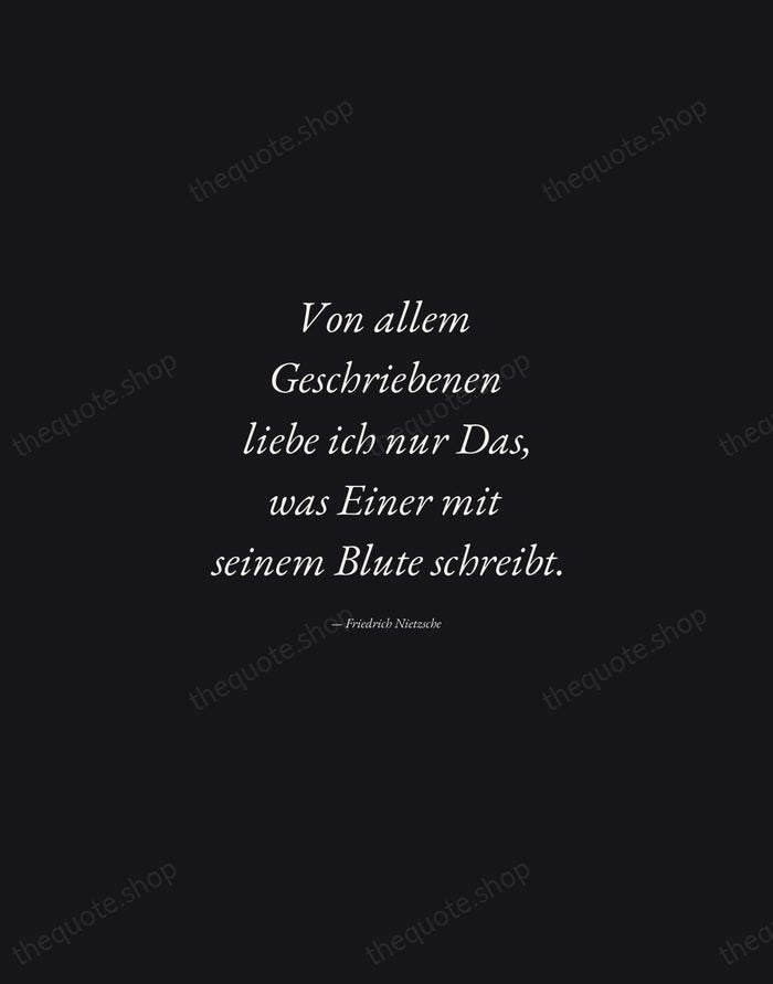 Von allem Geschriebenen liebe ich nur Das, was Einer mit seinem Blute… — Friedrich Nietzsche — Manuscript Italic