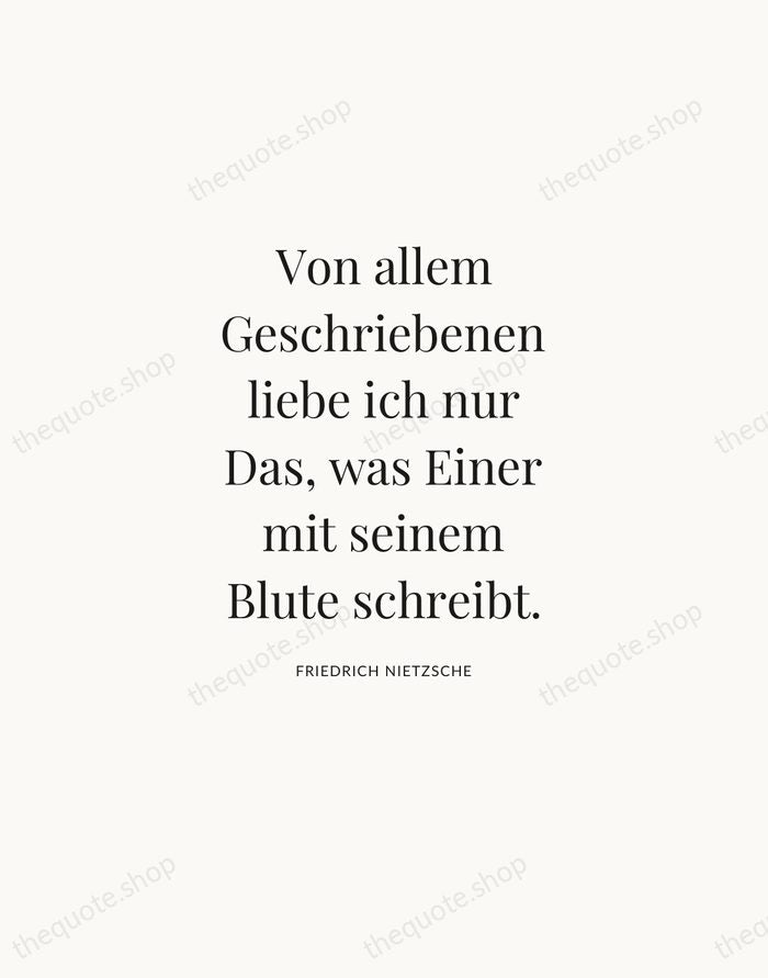 Von allem Geschriebenen liebe ich nur Das, was Einer mit seinem Blute… — Friedrich Nietzsche — Statement Serif
