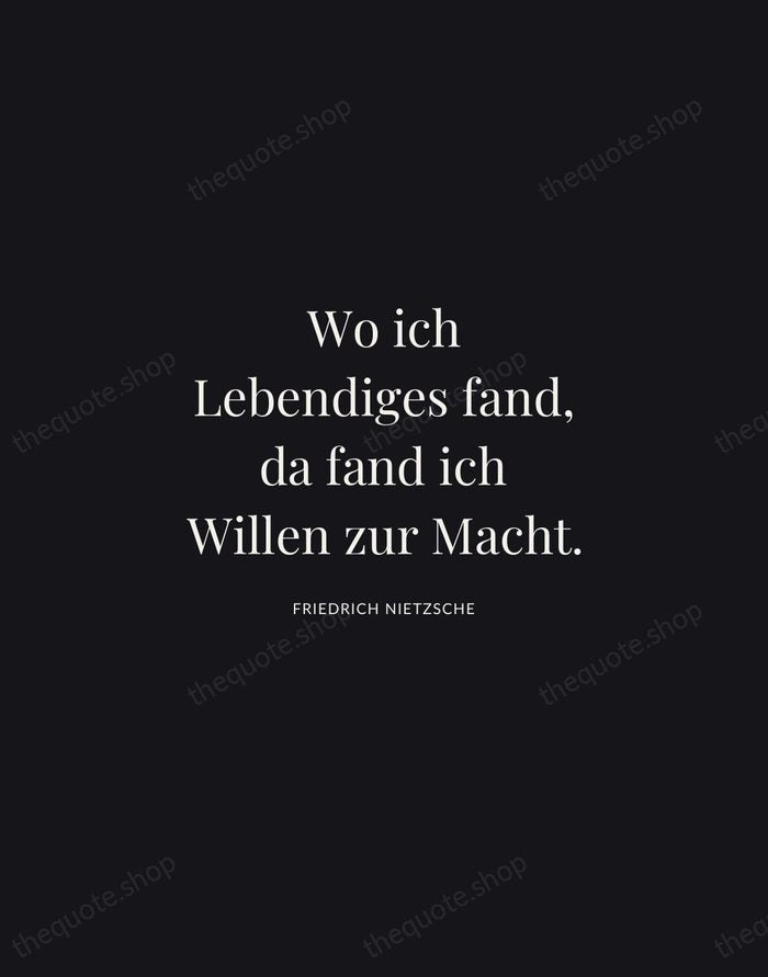 Wo ich Lebendiges fand, da fand ich Willen zur Macht. — Friedrich Nietzsche | Printable Wall Art — Midnight Serif