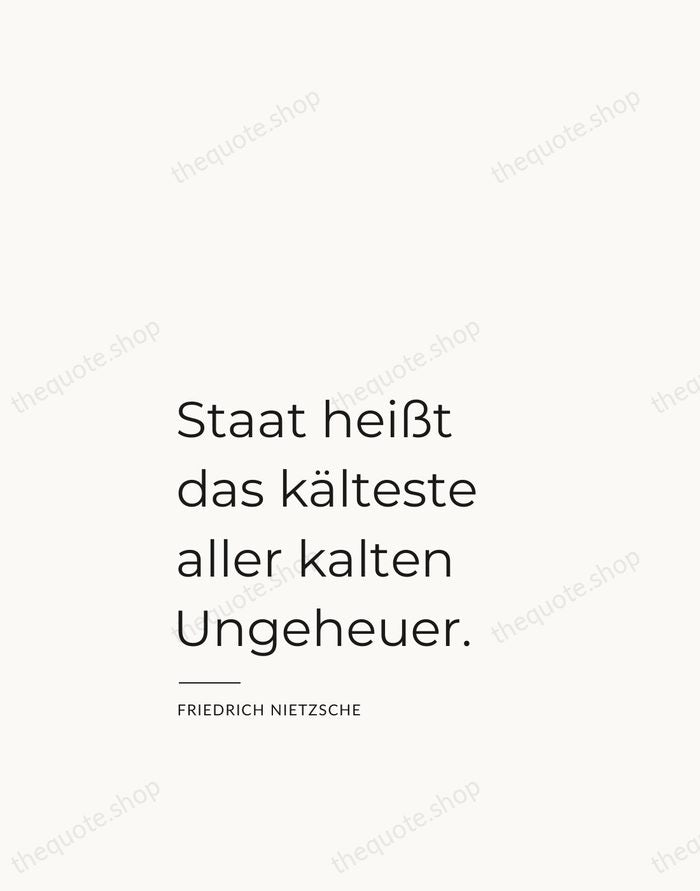 Staat heißt das kälteste aller kalten Ungeheuer. — Friedrich Nietzsche — Studio Left
