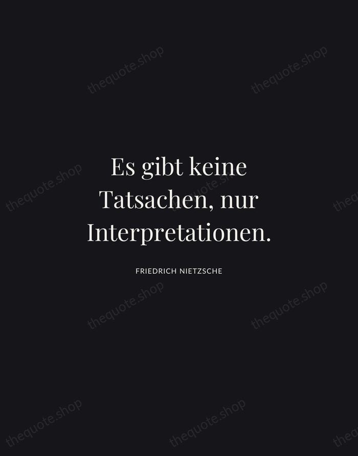 Es gibt keine Tatsachen, nur Interpretationen. — Friedrich Nietzsche | Printable Wall Art — Midnight Serif