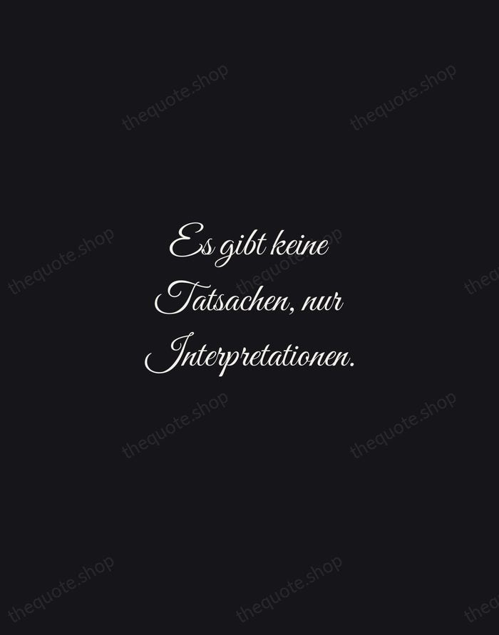 Es gibt keine Tatsachen, nur Interpretationen. — Friedrich Nietzsche — Night Script