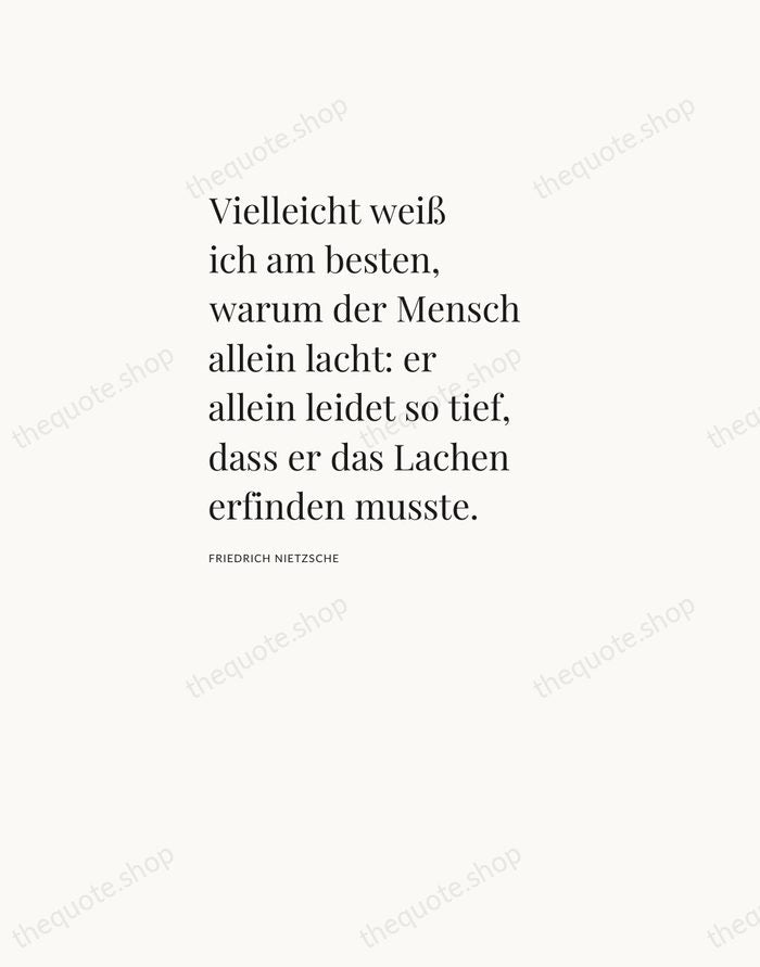 Vielleicht weiß ich am besten, warum der Mensch allein lacht: er allein… — Friedrich Nietzsche — Asymmetric Left