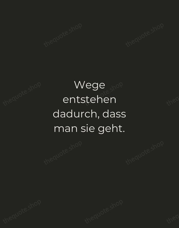 Wege entstehen dadurch, dass man sie geht. — Friedrich Nietzsche — Tracked Caps Unsigned