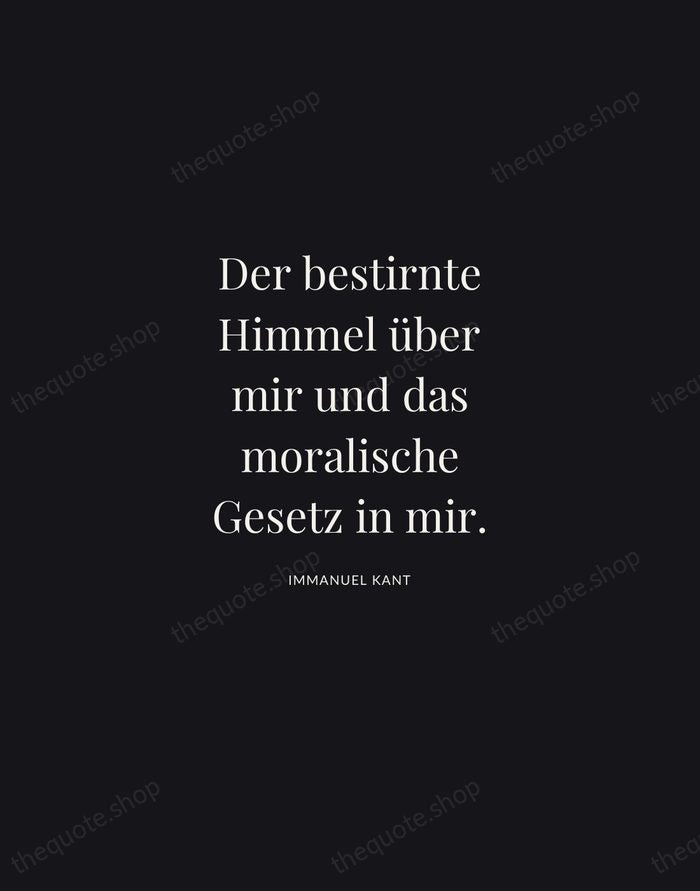 Der bestirnte Himmel über mir und das moralische Gesetz in mir. — Immanuel Kant | Printable Wall Art — Midnight Serif
