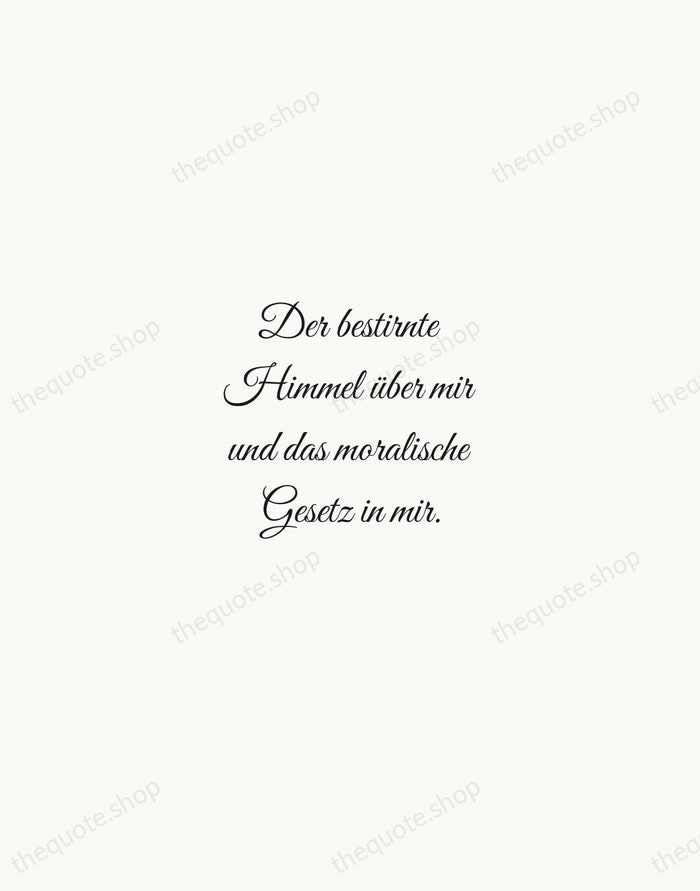 Der bestirnte Himmel über mir und das moralische Gesetz in mir. — Immanuel Kant — Script Whisper