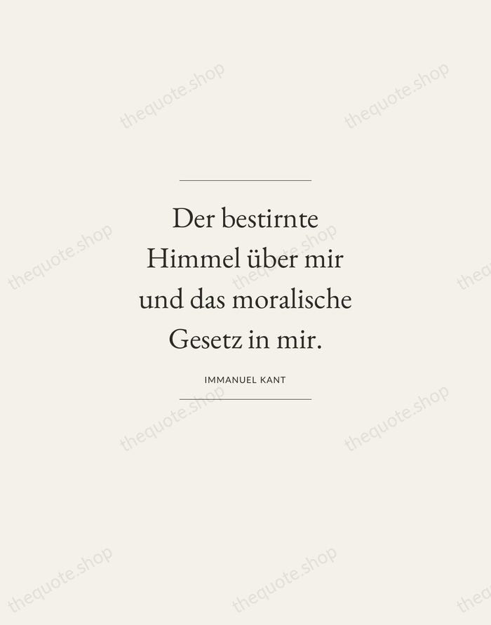 Der bestirnte Himmel über mir und das moralische Gesetz in mir. — Immanuel Kant — Gallery Frame