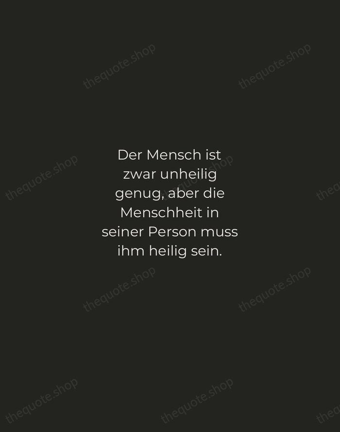 Der Mensch ist zwar unheilig genug, aber die Menschheit in seiner Person… — Immanuel Kant — Tracked Caps Unsigned