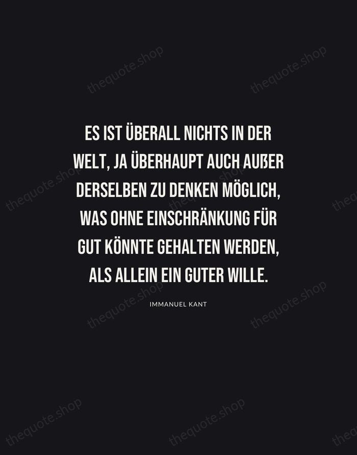Es ist überall nichts in der Welt, ja überhaupt auch außer derselben… — Immanuel Kant | Printable Wall Art — Poster Condensed