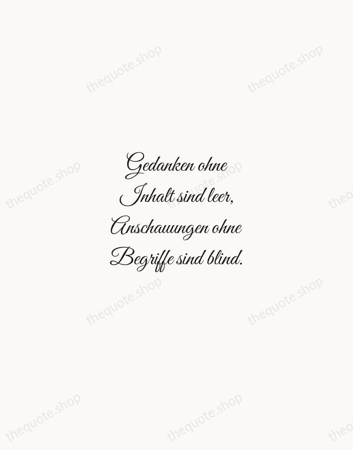 Gedanken ohne Inhalt sind leer, Anschauungen ohne Begriffe sind blind. — Immanuel Kant — Script Whisper