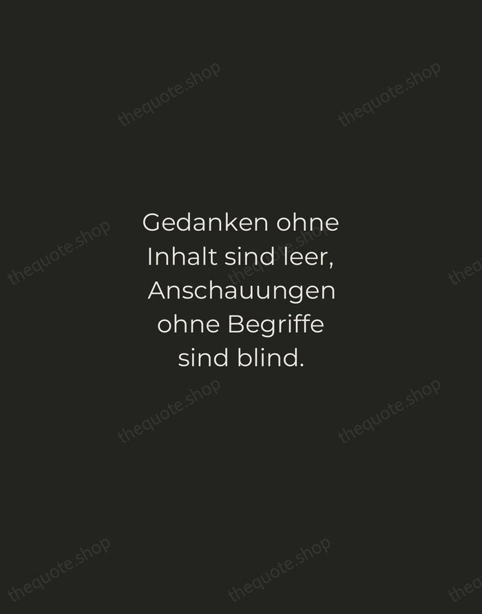 Gedanken ohne Inhalt sind leer, Anschauungen ohne Begriffe sind blind. — Immanuel Kant — Tracked Caps Unsigned