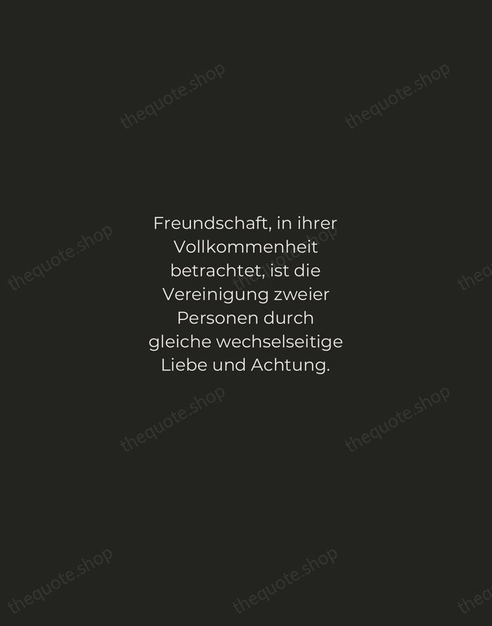 Freundschaft, in ihrer Vollkommenheit betrachtet, ist die Vereinigung zweier Personen durch gleiche… — Immanuel Kant — Tracked Caps Unsigned