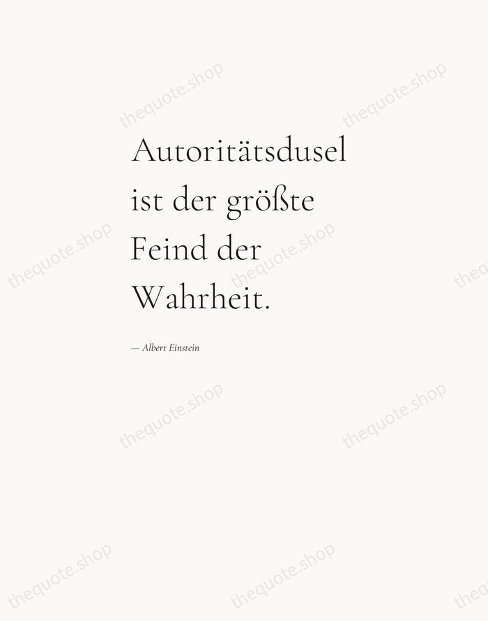Autoritätsdusel ist der größte Feind der Wahrheit. — Albert Einstein — Editorial Left Serif