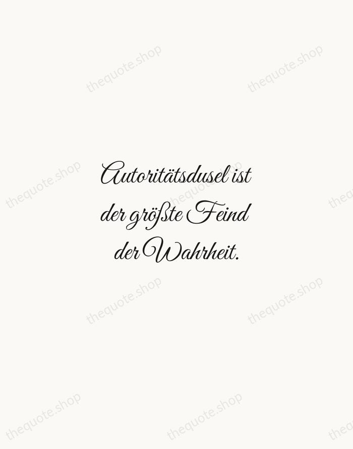 Autoritätsdusel ist der größte Feind der Wahrheit. — Albert Einstein — Script Whisper