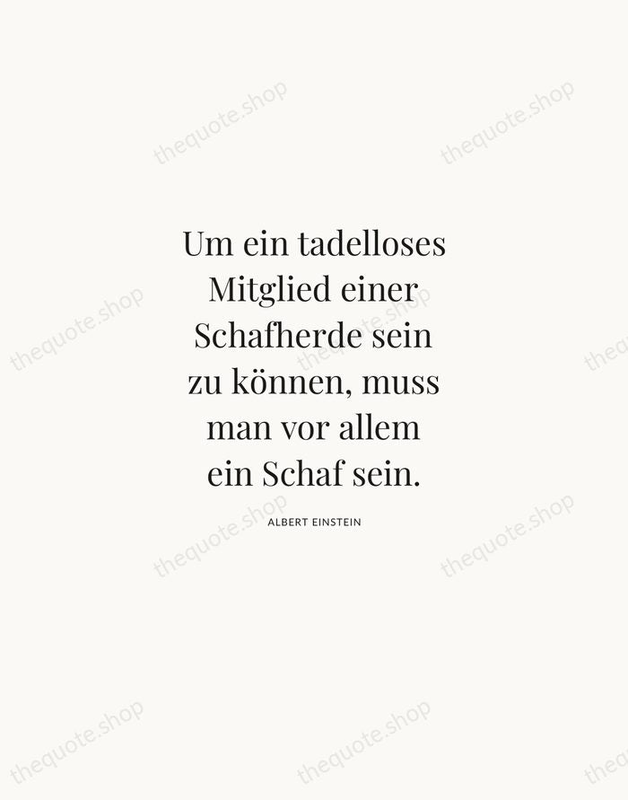 Um ein tadelloses Mitglied einer Schafherde sein zu können, muss man vor… — Albert Einstein | Printable Wall Art — Atelier Serif