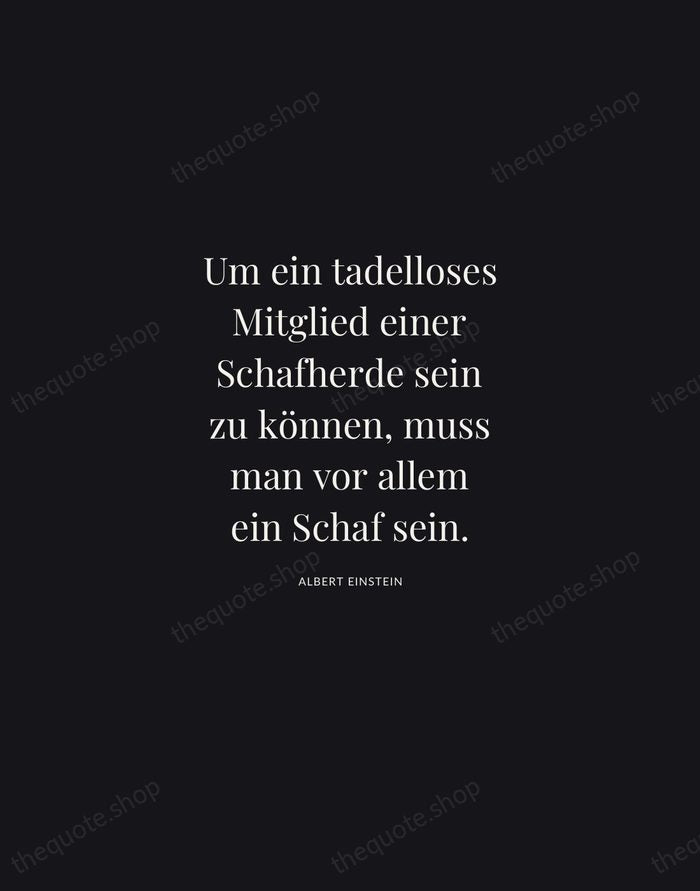Um ein tadelloses Mitglied einer Schafherde sein zu können, muss man vor… — Albert Einstein | Printable Wall Art — Midnight Serif