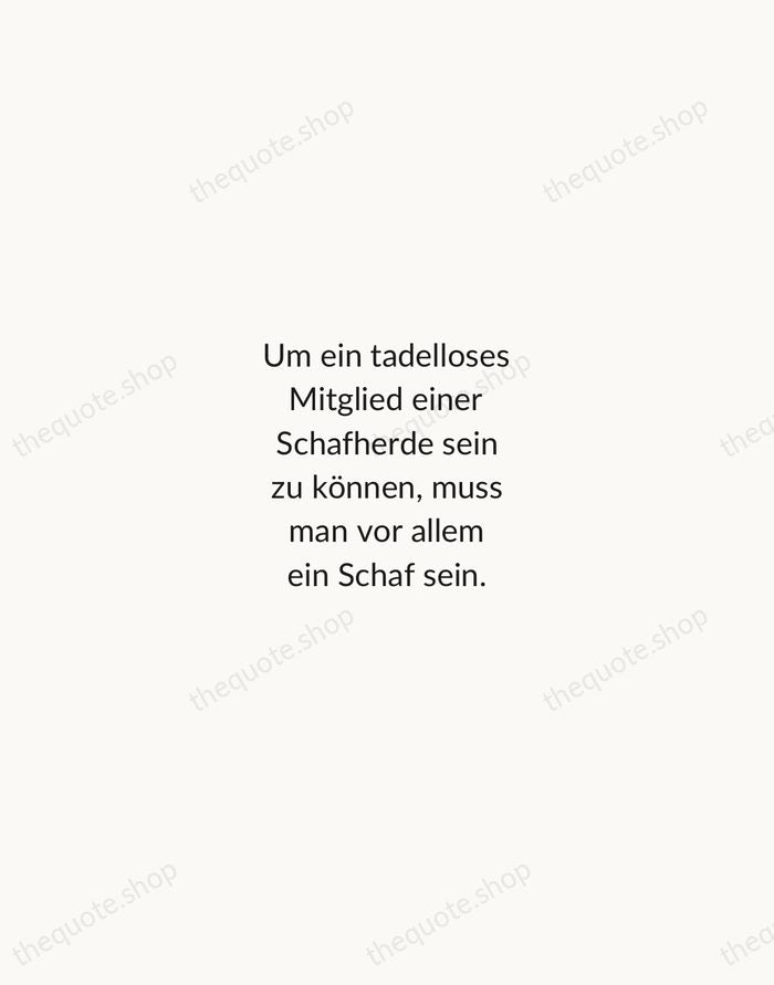 Um ein tadelloses Mitglied einer Schafherde sein zu können, muss man vor… — Albert Einstein — Minimal Unsigned