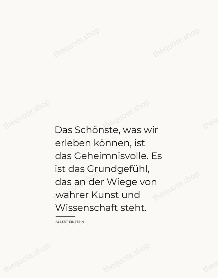 Das Schönste, was wir erleben können, ist das Geheimnisvolle. Es ist das… — Albert Einstein — Studio Left