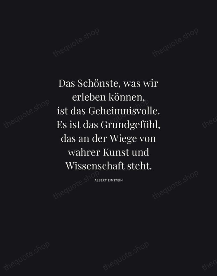 Das Schönste, was wir erleben können, ist das Geheimnisvolle. Es ist das… — Albert Einstein | Printable Wall Art — Midnight Serif