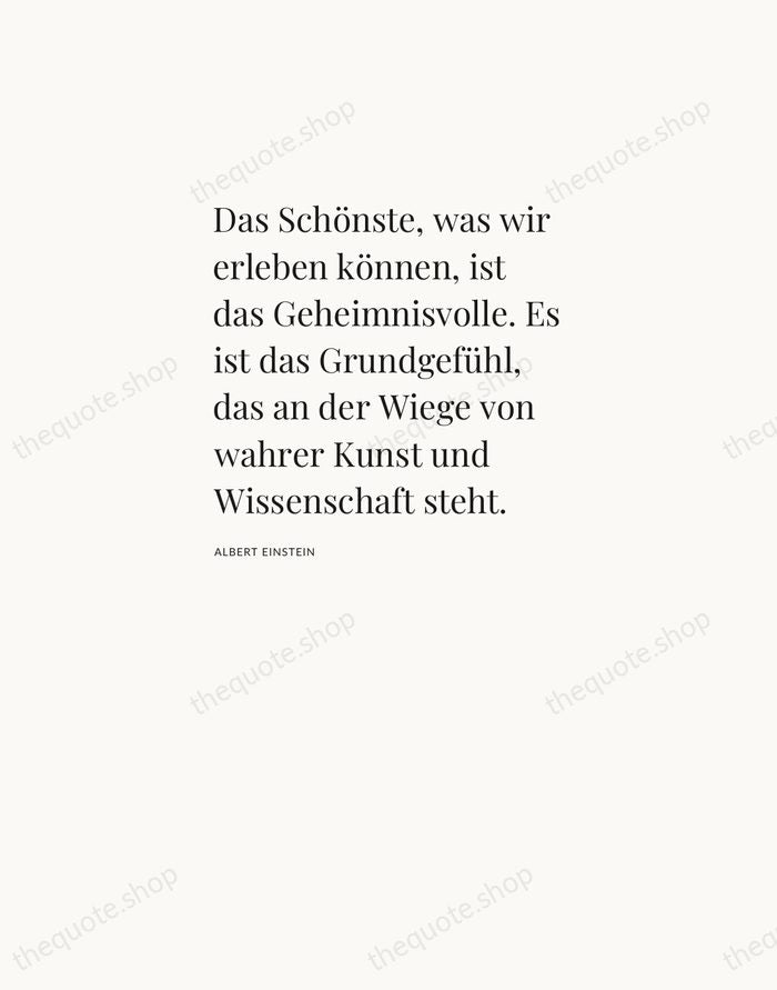 Das Schönste, was wir erleben können, ist das Geheimnisvolle. Es ist das… — Albert Einstein — Asymmetric Left