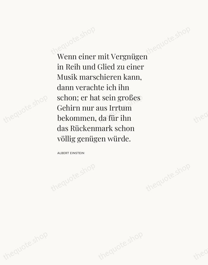 Wenn einer mit Vergnügen in Reih und Glied zu einer Musik marschieren… — Albert Einstein — Asymmetric Left