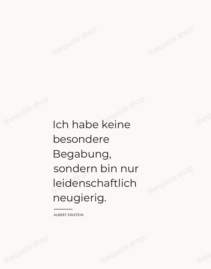 Ich habe keine besondere Begabung, sondern bin nur leidenschaftlich neugierig. — Albert Einstein — Studio Left