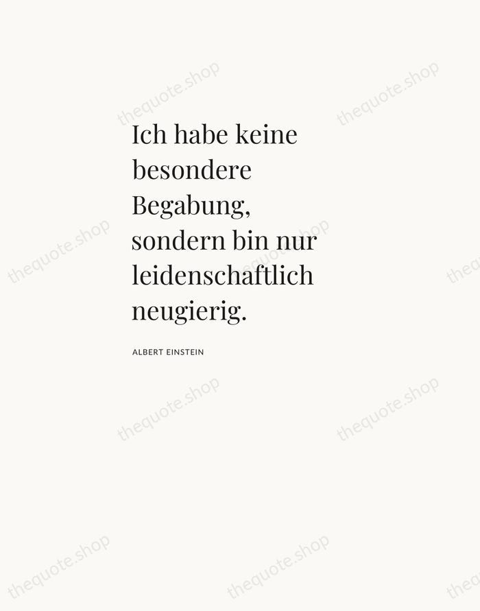 Ich habe keine besondere Begabung, sondern bin nur leidenschaftlich neugierig. — Albert Einstein — Asymmetric Left